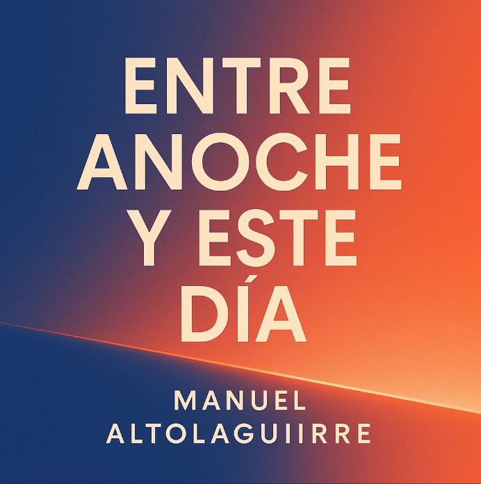 Entre anoche y este día