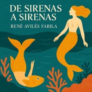 De sirenas a sirenas