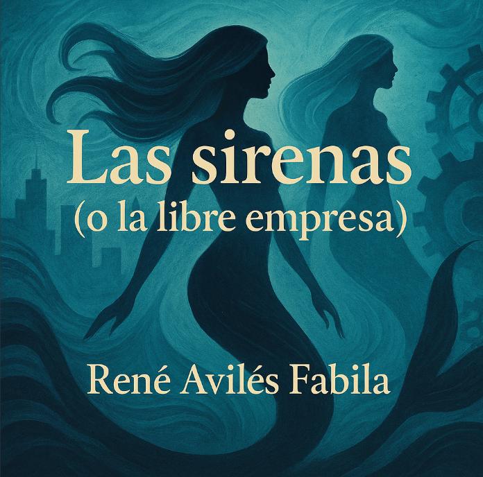 Las sirenas (o la libre empresa)