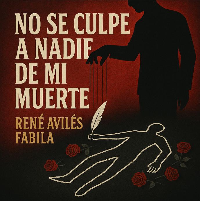 No se culpe a nadie de mi muerte